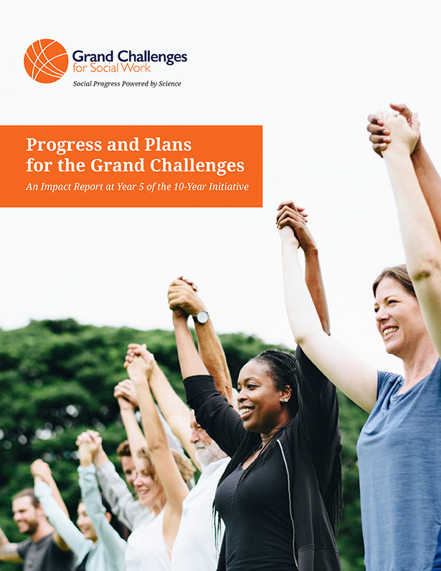 Cover of Grand Challenges for Social Work Impact Report with photo of diverse people holding hands